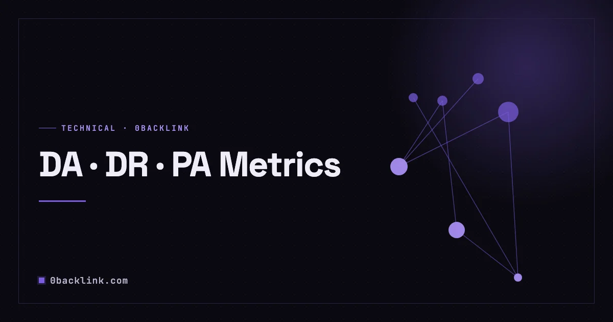 DA, DR, PA & Trust Flow: What Each Metric Measures